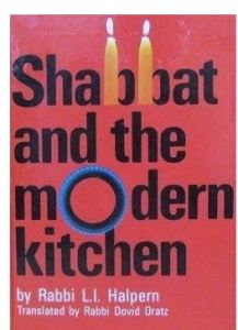 Shabbat and the Modern Kitchen