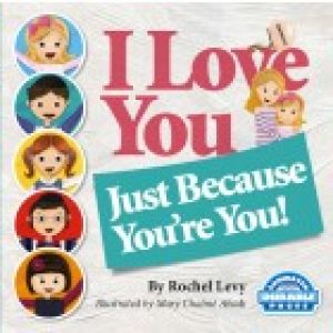 I Love You Just Because You’re You!