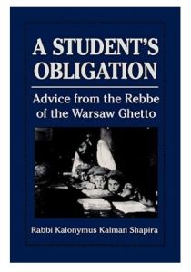 A Student’s Obligation: Advice from the Rebbe of the Warsaw Ghetto