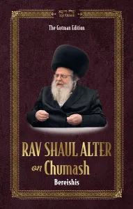 Rav Shaul Alter on Chumash – Bereishis