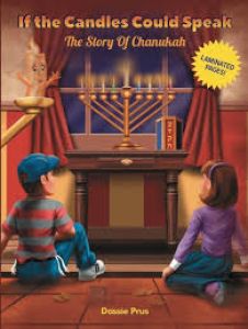 If the Candles Could Speak – The Story of Chanukah