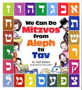 We Can Do Mitvas From Aleph To Tav