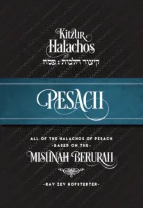 Kitzur Halachos: Pesach