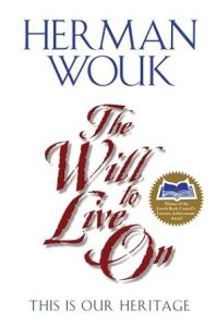The Will to Live On: This is Our Heritage