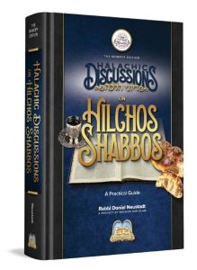 Halachic Discussions On Hilchos Shabbos Ohr Olam