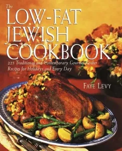 The Low-Fat Jewish Cookbook: 225 Traditional and Contemporary Gourmet Kosher Recipes