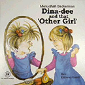 My Middos World – Dina-dee and that Other Girl