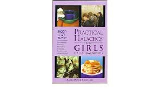 Practical Halachos For Girls