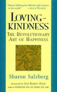 Loving – Kindness. The Revolutionary Art Of Happiness.