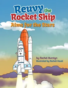 Reuvy the Rocket Ship Aims for the Stars
