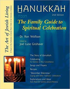 HANUKKAH. The Family Guide to Spiritual Celebration