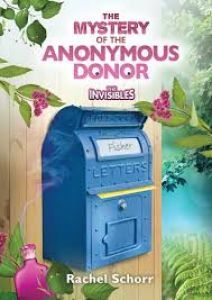 The Mystery of the Anonymous Donor (The Invisibles)