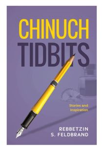 Chinuch Tidbits