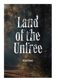 Land of the Unfree