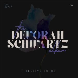 DEVORAH SCHWARTZ – I BELIEVE IN ME CD