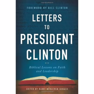 Letters to President Clinton: Biblical Lessons on Faith and Leadership