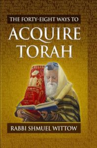 48 Ways To Acquire Torah