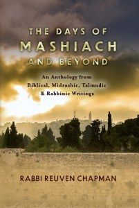 The Days Of Mashiach And Beyond