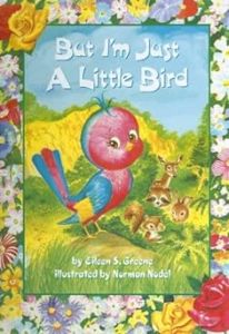But Im Just a Little Bird