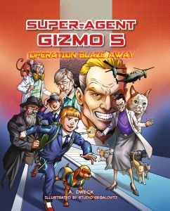 Super Agent Gizmo 5 – Operation Blaze Away