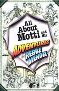 Rebbe Mendel All About Motti #2