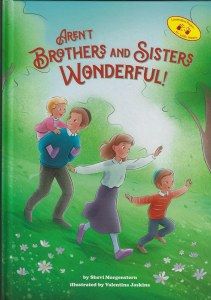 Aren’t Brothers and Sisters Wonderful
