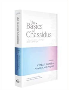 The Basics of Chassidus Volume 1 Chabad: Its Origins, Principles, and Purpose.