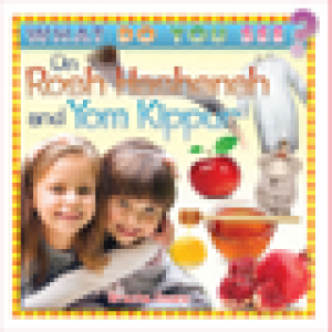 What Do You See On Rosh Hashanah And Yom Kippur (Boardbook)