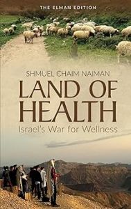 Land of Health Israel’s War For Wellness