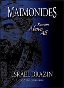Maimonides – Reason Above All