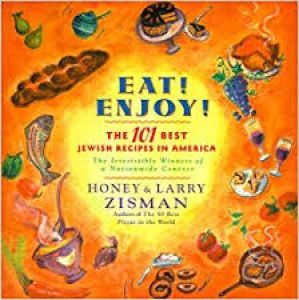 Eat! Enjoy!: The 101 Best Jewish Recipes In America Paperback