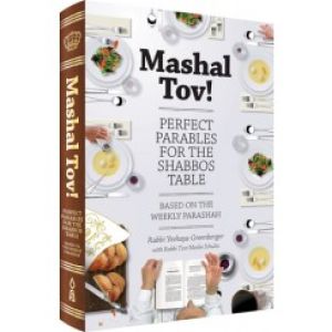 Mashal Tov for the Shabbos Table
