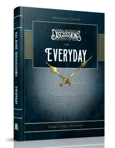 Halachic Discussions for Everyday