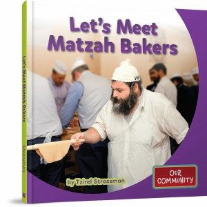 Let’s Meet Matzah Bakers