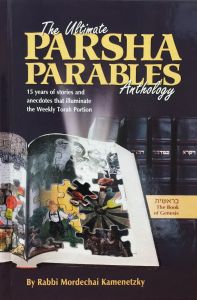 THE ULTIMATE PARSHA PARABLES ANTHOLOGY – BEREISHIS