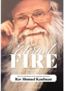 Eternal Fire: Rav Shmuel Kaufman