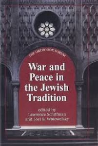 War and Peace in the Jewish Tradition