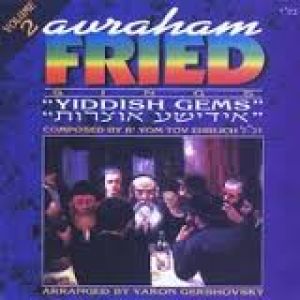 Avraham Fried Yiddish Gems Volume 2