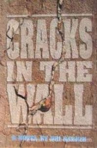 Cracks in the Wall