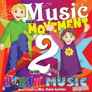 Music and Movement 2 Morah Music