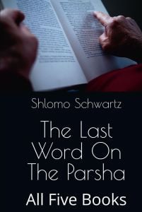 The Last Word On The Parsha: All Five Books