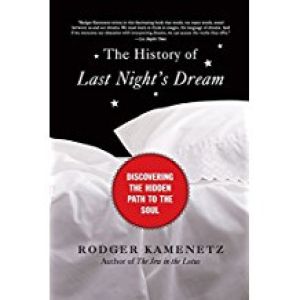 The History Of Last Nights Dream. Discovering The Hidden Path To The Soul.