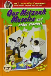 Our Mitzvah Muscles And Other Stories