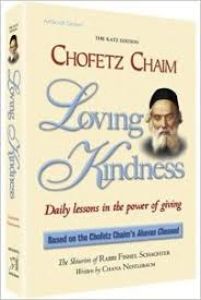 Chofetz Chaim Loving Kindness