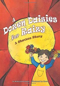 A Dozen Daisies for Raizy: A Shavuos Story