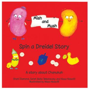 Mish and Mush Spin a Dreidel Story