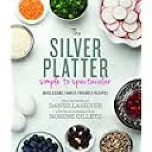 The Silver Platter Simple to Spectacular