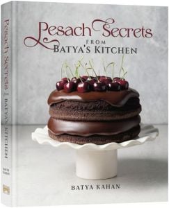 Pesach Secrets from Batya’s Kitchen