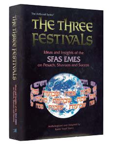 The Three Festivals: Sfas Emes