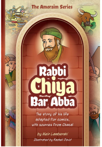 Amoraim Series 15, Rabbi Chiya bar Abba